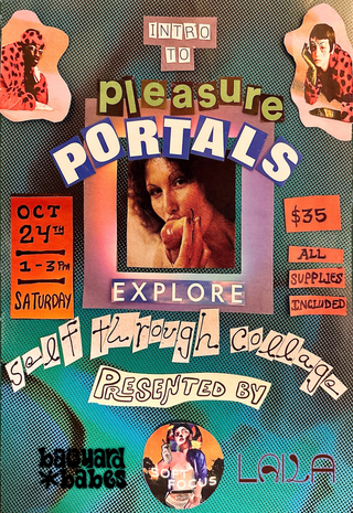 Pleasure Portals Collage Workshop with Soft Focus Studio & BaQyard Babes (October 24th Class)